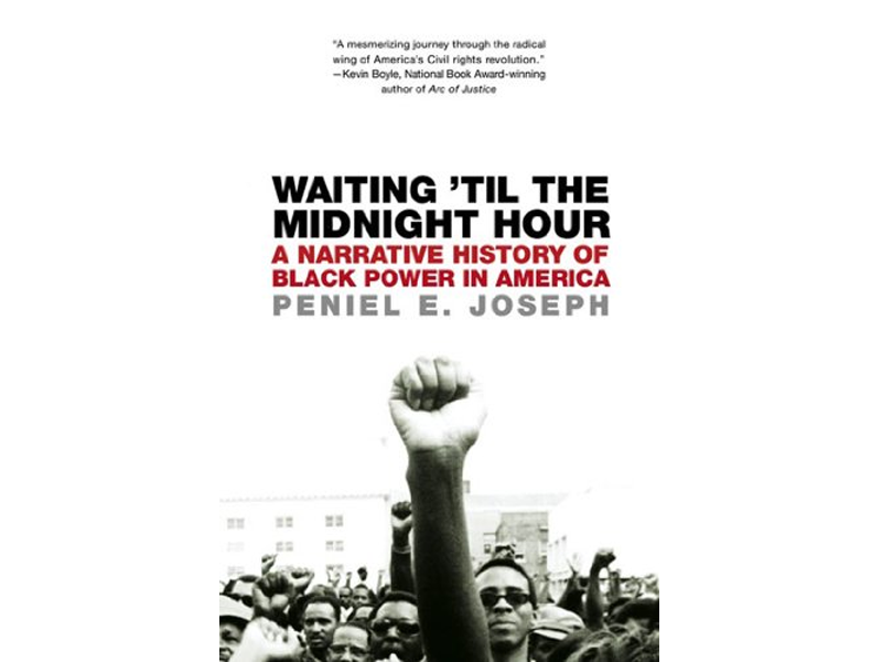 Waiting %27til the midnight hour a narrative history of Black power in America  %5Belectronic audiobook%5D