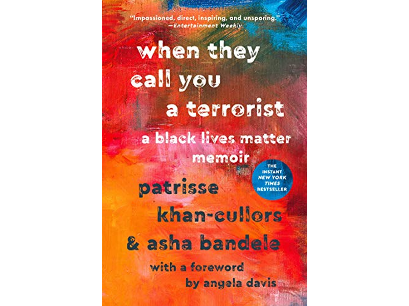 When they call you a terrorist  a Black Lives Matter memoir Catalog Items