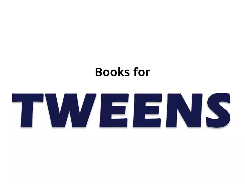 Books for Tweens